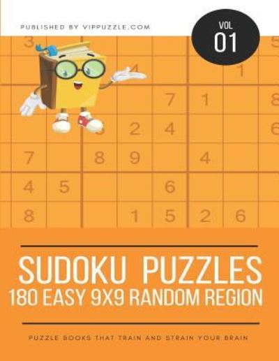 Sudoku Puzzles - 180 Easy 9x9 Random Region - Vip Puzzle - Książki - Independently Published - 9781731377746 - 15 listopada 2018