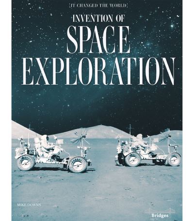 Cover for Mike Downs · Invention of Space Exploration (Paperback Book) (2020)