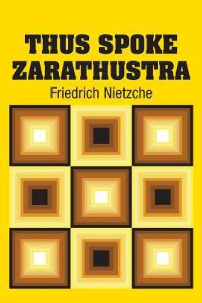 Cover for Friedrich Nietzche · Thus Spoke Zarathustra (Paperback Book) (2018)