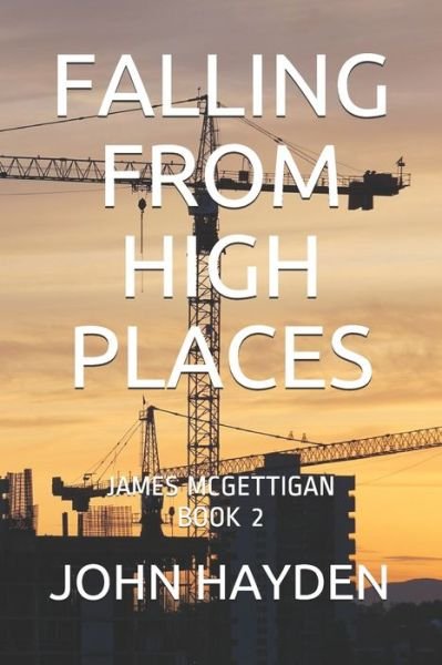 John Hayden · Falling from High Places (Paperback Book) (2021)