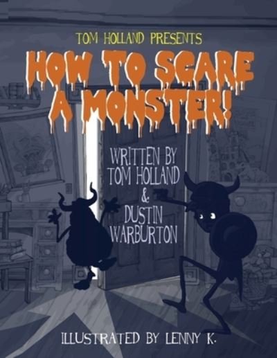 Cover for Tom Holland · How to Scare a Monster (Pocketbok) (2021)