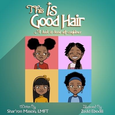 Cover for Shar'ron Mason · This Is Good Hair (Book) (2022)