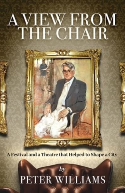 Cover for Peter Williams · View from the Chair (Bok) (2023)