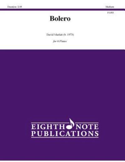 Bolero - David Marlatt - Books - Eighth Note Publications - 9781771571746 - December 1, 2014