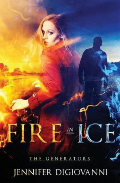 Cover for Jennifer Digiovanni · Fire in Ice (Paperback Book) (2018)