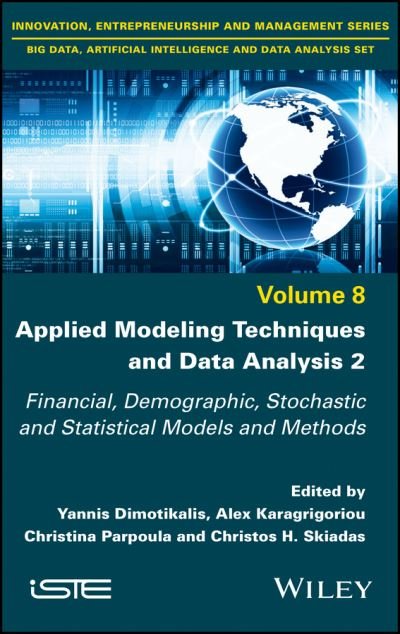 Cover for Y Dimotikalis · Applied Modeling Techniques and Data Analysis 2: Financial, Demographic, Stochastic and Statistical Models and Methods (Inbunden Bok) (2021)