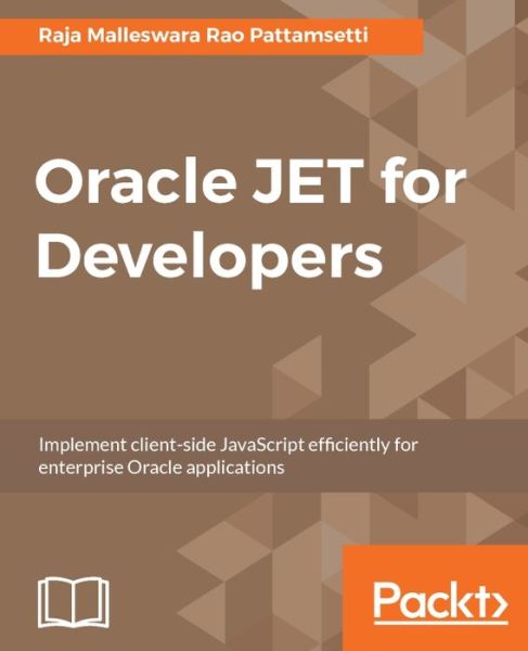 Cover for Raja Malleswara Rao Pattamsetti · Oracle JET for Developers (Paperback Book) (2017)