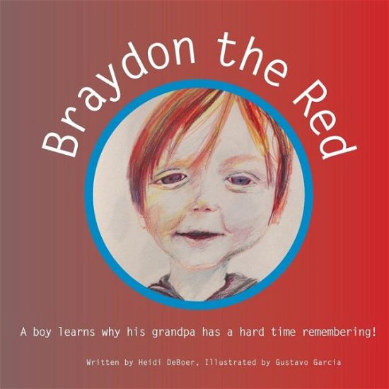 Cover for Heidi a DeBoer · Braydon the Red (Paperback Book) (2018)