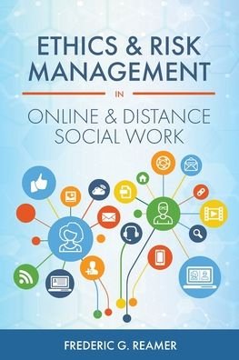 Cover for Frederic G. Reamer · Ethics and Risk Management in Online and Distance Social Work (Paperback Bog) (2020)