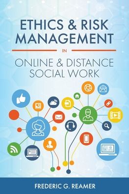 Cover for Frederic G. Reamer · Ethics and Risk Management in Online and Distance Social Work (Pocketbok) (2020)