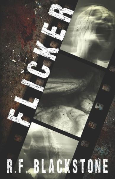 Cover for R F Blackstone · Flicker (Pocketbok) (2019)