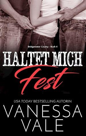Cover for Vanessa Vale · Haltet Mich Fest (N/A) (2022)