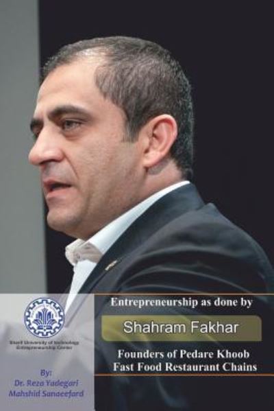 Cover for Mahshid Sanaeefard · Entrepreneurship as Done by Shahram Fakhar (Paperback Book) (2019)