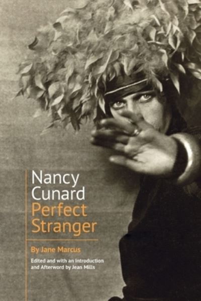 Cover for Jane Marcus · Nancy Cunard: Perfect Stranger - Clemson University Press w/ LUP (Paperback Book) (2024)