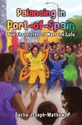 Cover for Sacha Joseph-Mathews · Palancing in Port-of-Spain: The Chronicles of Mae and Lulu (Taschenbuch) (2024)