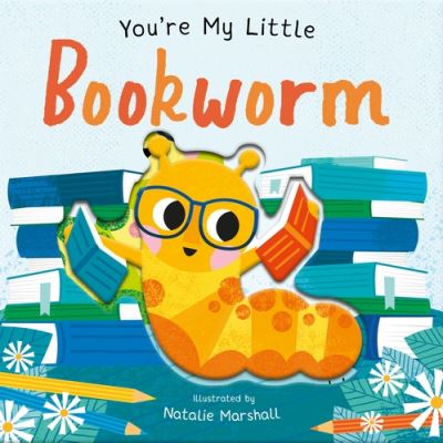 Cover for Nicola Edwards · You're My Little Bookworm - You're My Little (Kartongbok) (2025)