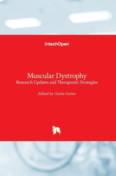 Cover for Gisela Gaina · Muscular Dystrophy: Research Updates and Therapeutic Strategies (Hardcover Book) (2020)