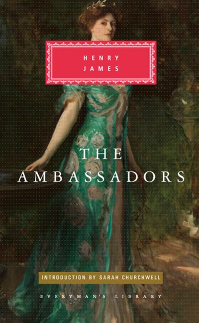 Cover for Henry James · The Ambassadors - Everyman's Library CLASSICS (Hardcover Book) (2016)