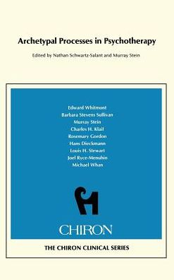 Cover for Schwartz-salant Nathan · Archetypal Processes in Psychotherapy (Chiron Clinical Series) (Gebundenes Buch) (2013)