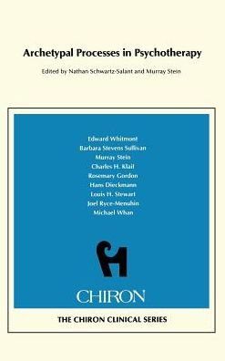 Cover for Schwartz-salant Nathan · Archetypal Processes in Psychotherapy (Chiron Clinical Series) (Hardcover Book) (2013)