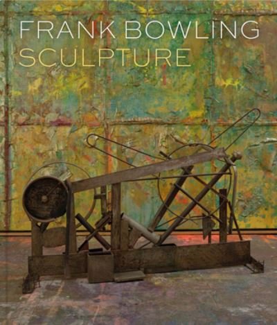 Cover for Sam Cornish · Frank Bowling: Sculpture (Hardcover Book) (2022)