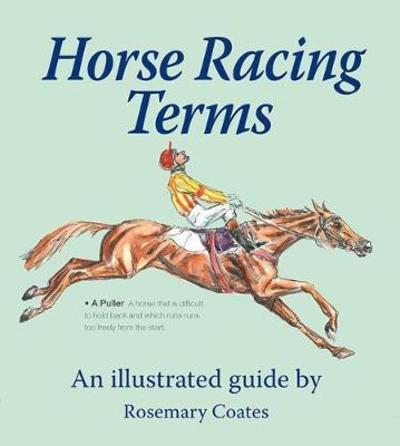 Cover for Rosemary Coates · Horse Racing Terms: An illustrated guide (Hardcover Book) (2018)