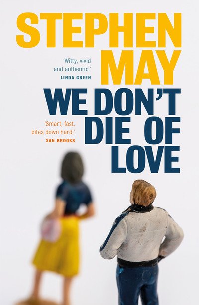 Cover for Stephen May · We Don't Die of Love (Pocketbok) (2019)