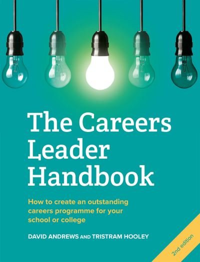 Cover for David Andrews · The Careers Leader Handbook: How to Create an Outstanding Careers Programme for Your School or College (Taschenbuch) [2 Revised edition] (2022)