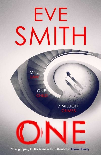 Cover for Eve Smith · One: The breathtakingly tense, emotive new speculative thriller from the bestselling author of The Waiting Rooms (Paperback Book) (2023)
