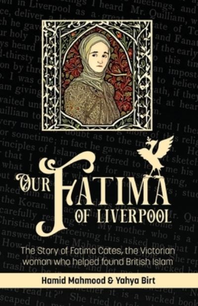 Cover for Hamid Mahmood · Our Fatima of Liverpool: The Story of Fatima Cates, the Victorian woman who helped found British Islam (Paperback Book) (2023)