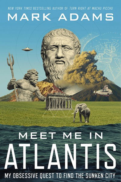 Cover for Mark Adams · Meet Me In Atlantis: My Obsessive Quest To Find The Sunken City (Pocketbok) [UK edition] (2015)