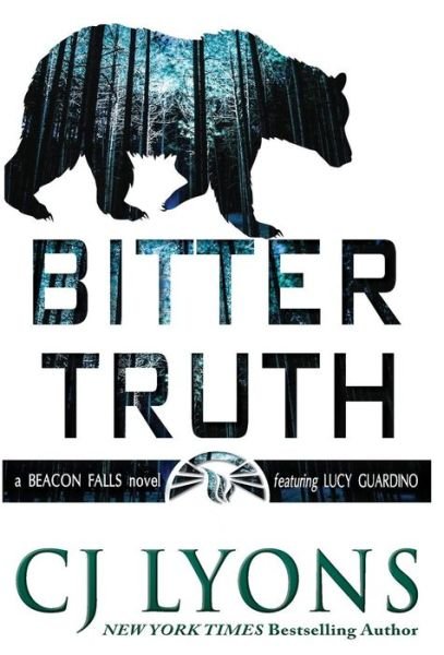 Cover for Cj Lyons · Bitter Truth A Beacon Falls Mystery Featuring Lucy Guardino (Gebundenes Buch) (2018)