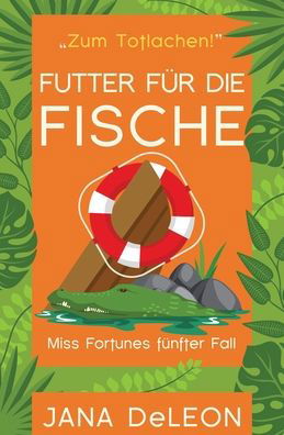 Cover for Jana DeLeon · Futter fur die Fische (Paperback Book) (2020)