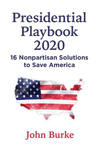 Cover for John Burke · Presidential Playbook 2020 (Book) (2020)
