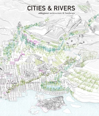 Cover for Iñaki Alday · Cities &amp; Rivers (Hardcover Book) (2023)