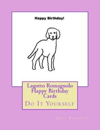 Cover for Gail Forsyth · Lagotto Romagnolo Happy Birthday Cards (Pocketbok) (2017)