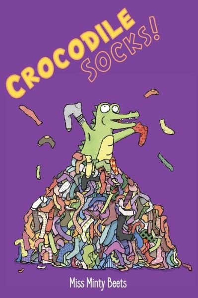 Cover for Minty Beets · Crocodile Socks! (Paperback Book) (2017)
