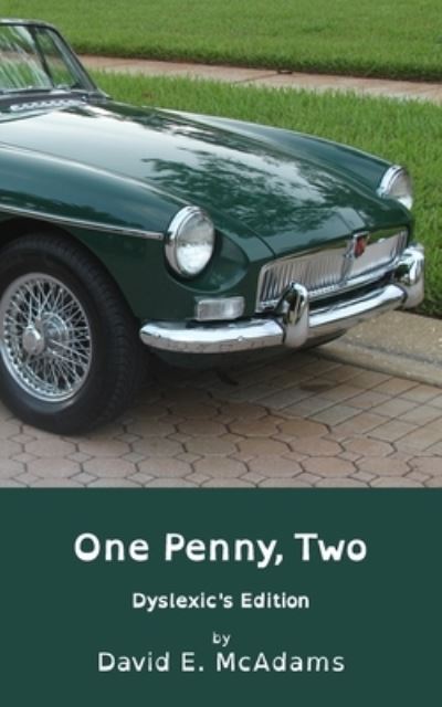 Cover for David E McAdams · One Penny, Two - Dyslexic's Edition (Paperback Book) (2019)