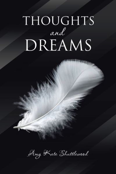 Cover for Amy Kate Shuttlewood · Thoughts and Dreams (Paperback Book) (2019)