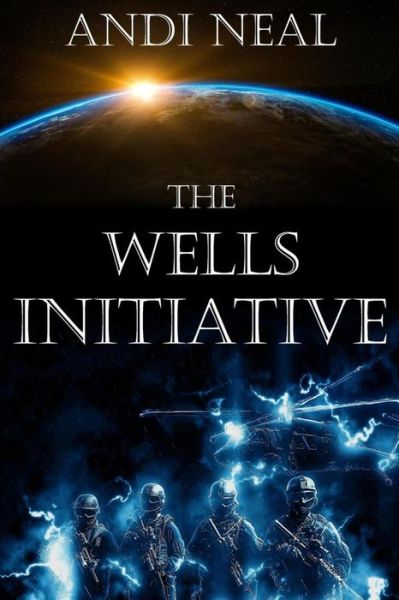 Cover for Andi Neal · The Wells Initiative (Paperback Book) (2018)