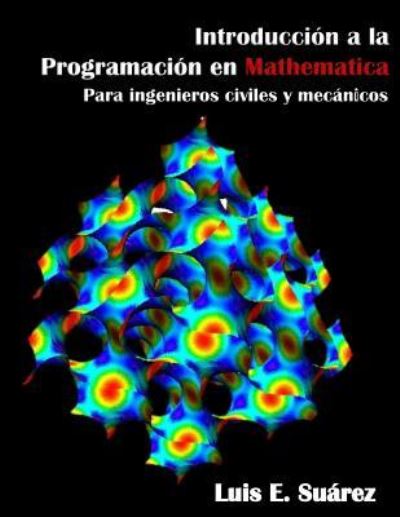 Cover for Luis E Suarez · Introduccion a la Programacion En Mathematica (Paperback Book) (2018)