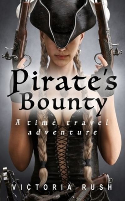 Cover for Victoria Rush · Pirate's Bounty (Paperback Book) (2022)