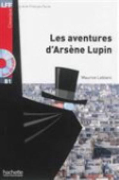 Cover for Maurice Leblanc · Les aventures d'Arsene Lupin - Book + downloadable audio (Paperback Book) (2014)