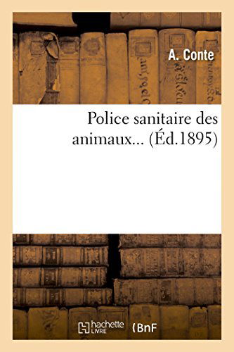 Cover for Conte-a · Police Sanitaire Des Animaux... (Paperback Book) [French edition] (2014)