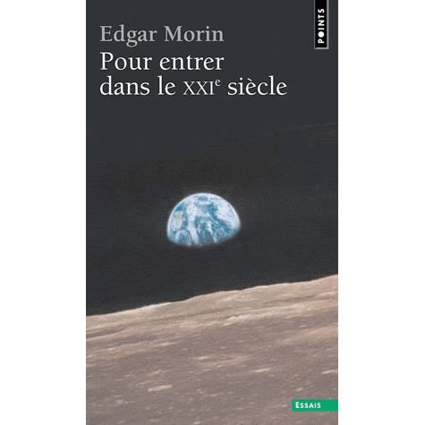 Cover for Edgar Morin · Pour Entrer Dans Le Xxie Si'cle (Paperback Book) (2004)