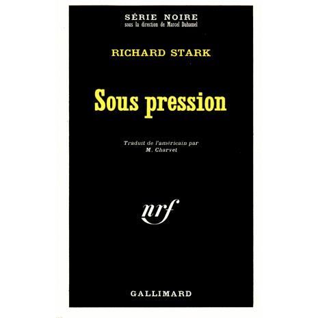 Cover for Richard Stark · Sous Pression (Serie Noire 1) (French Edition) (Pocketbok) [French edition] (1966)