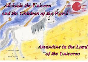 Cover for Becuzzi · Adelaide the Unicorn and the Ch (Book)