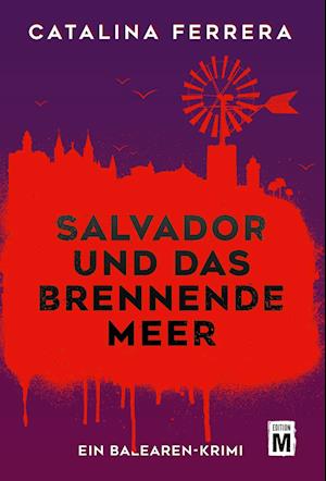 Cover for Catalina Ferrera · Salvador und das brennende Meer (Book) (2024)