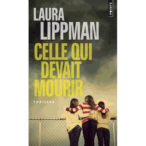 Cover for Laura Lippman · Celle Qui Devait Mourir (Pocketbok) (2013)