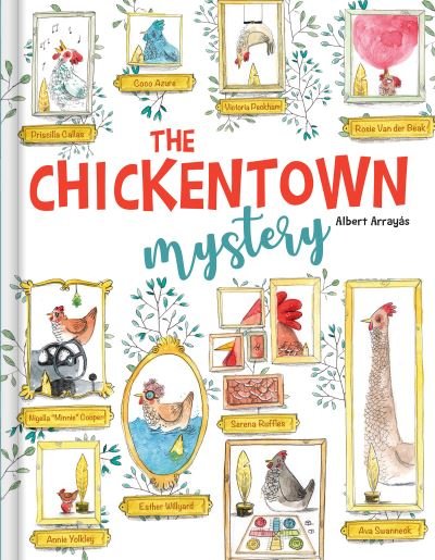 Cover for Albert Arrayas · The Chickentown Mystery (Inbunden Bok) (2021)